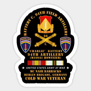 C Btry 94th Artillery - Berlin Bde w COLD SVC Sticker